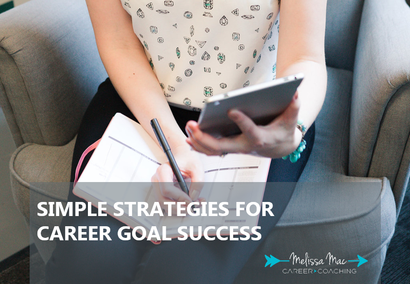 Simple Strategies for Career Goal Success